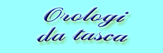 orologi da tasca